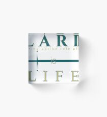 LARP is Life Acrylic Block