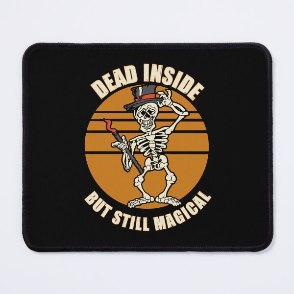 Item preview, Dead inside but still magical  designed and sold by SidTastic .