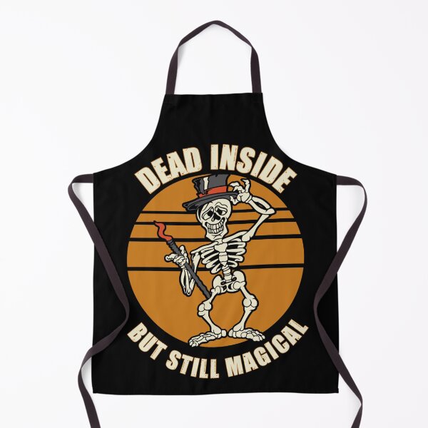 Item preview, Dead inside but still magical designed and sold by SidTastic .