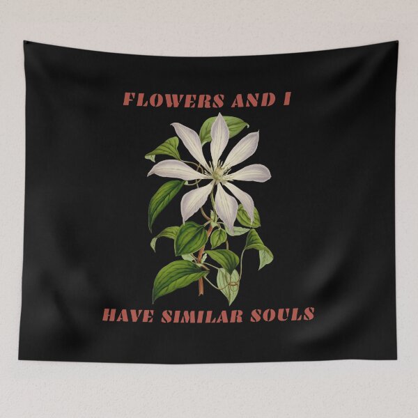 Item preview, FLOWERS AND I HAVE SIMILAR SOULS designed and sold by netdota.