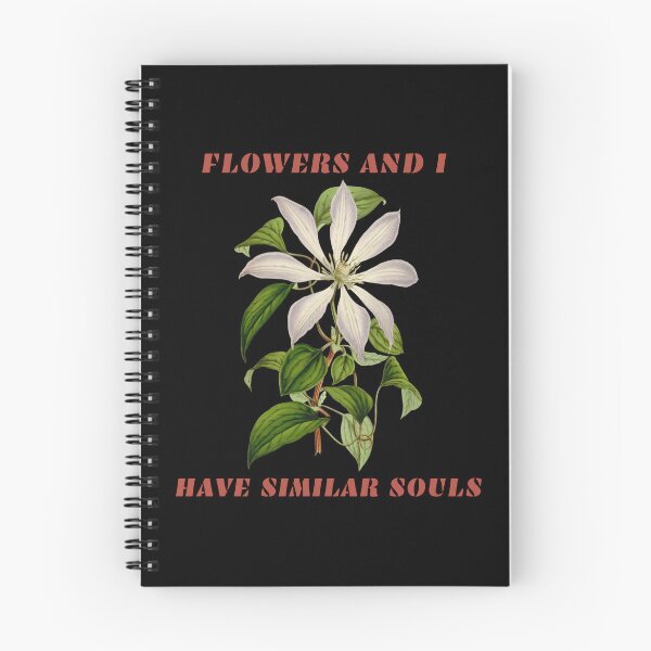 Item preview, FLOWERS AND I HAVE SIMILAR SOULS designed and sold by netdota.