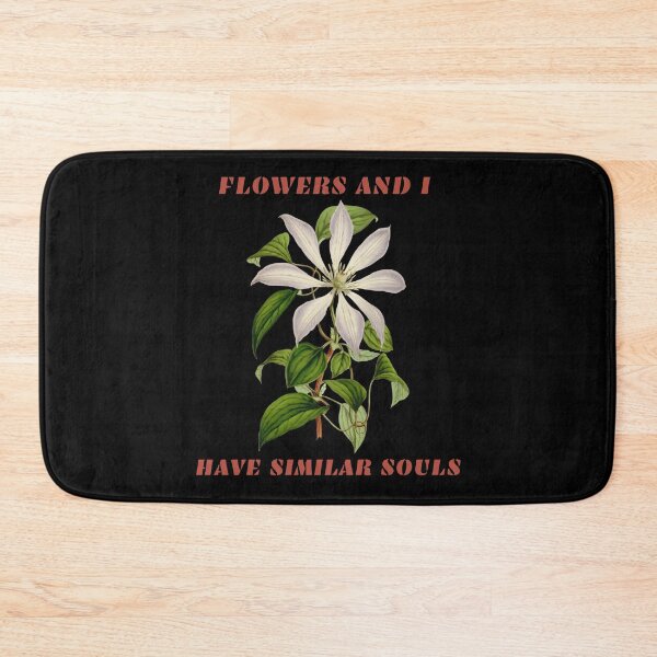Item preview, FLOWERS AND I HAVE SIMILAR SOULS designed and sold by netdota.