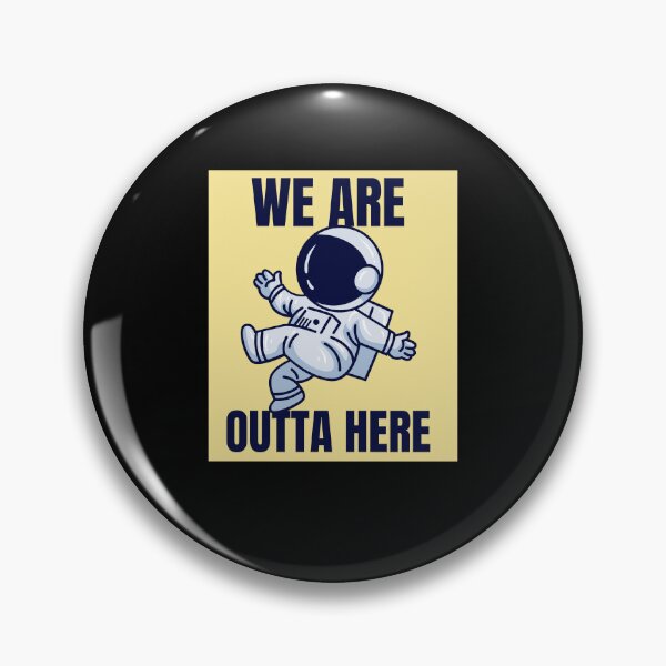 Item preview, We outta here designed and sold by Ajith arts.
