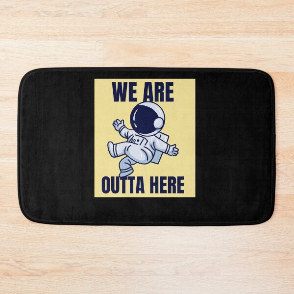 Item preview, We outta here designed and sold by Ajith arts.