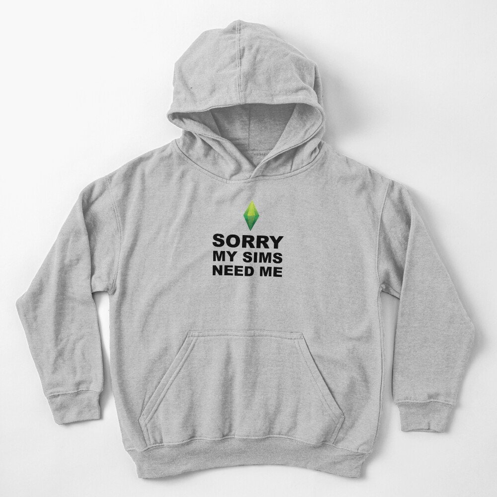 My Sims Need Me | The Sims Kids Pullover Hoodie