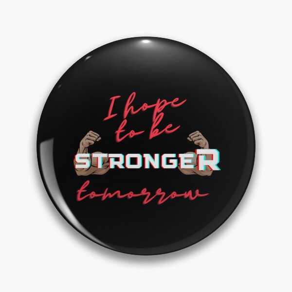 Item preview, i hope to be stronger tomorrow, Gift shirt Essential T-Shirt designed and sold by YouSsefHN05.