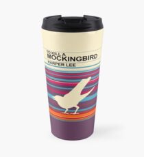 It's A Sin (To Kill A Mockingbird) Travel Mug