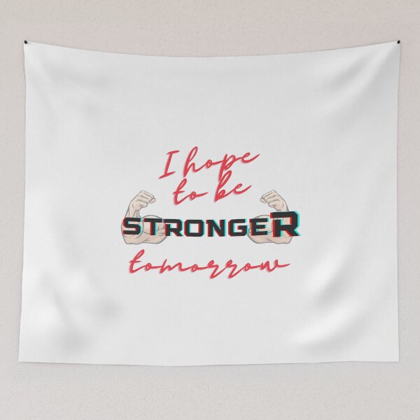 Item preview, i hope to be stronger tomorrow Sticker designed and sold by YouSsefHN05.