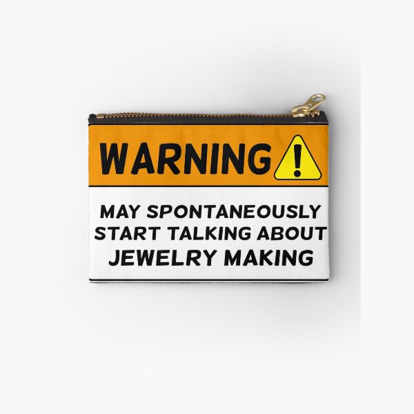 Item preview, Funny warning jewelry maker joke jeweler gift designed and sold by MetalicBabe.