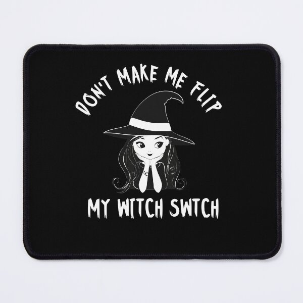 Item preview, Don't make me flip my witch switch hallowen gifts designed and sold by Ajith arts.