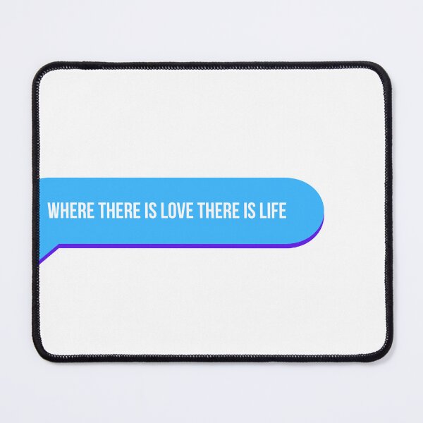 Item preview, Where there is love there is life designed and sold by Kiyyza.