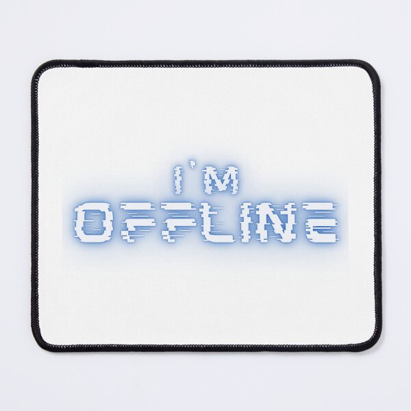 Item preview, I'm Offline designed and sold by Vantrip.