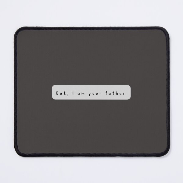 Item preview, Cat, I am your father design for Cat Father or Cat Lover  designed and sold by Kubala.