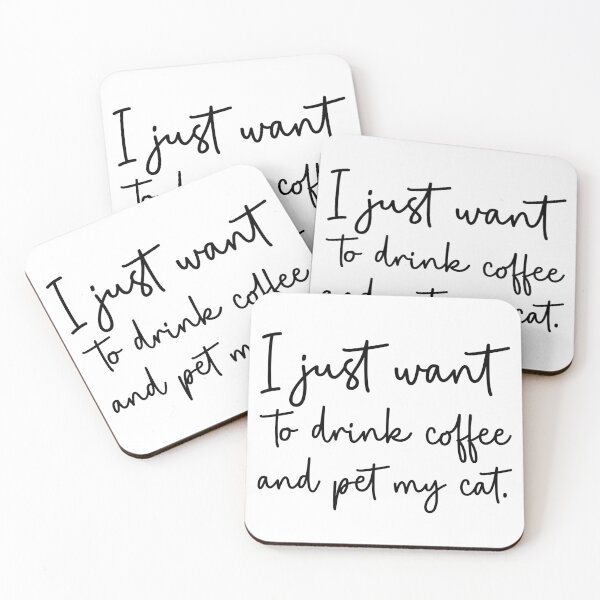 Item preview, Just Want To Drink Coffee And Pet My Cat designed and sold by kamrankhan.