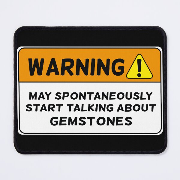 Item preview, Funny warning gemstone lover mineral rock collector joke gift designed and sold by MetalicBabe.