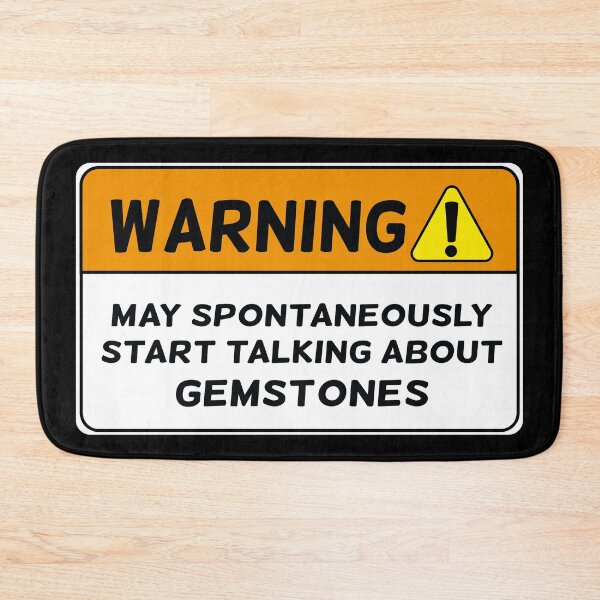 Item preview, Funny warning gemstone lover mineral rock collector joke gift designed and sold by MetalicBabe.