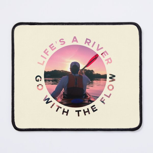 Item preview, Life's a River, Go With The Flow designed and sold by DeadRight.