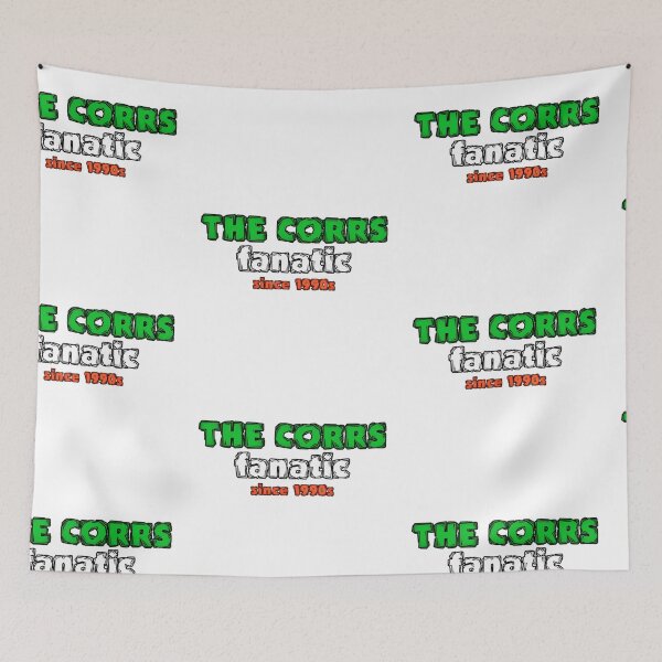 Item preview, Corrs fanatic  designed and sold by AissTee.