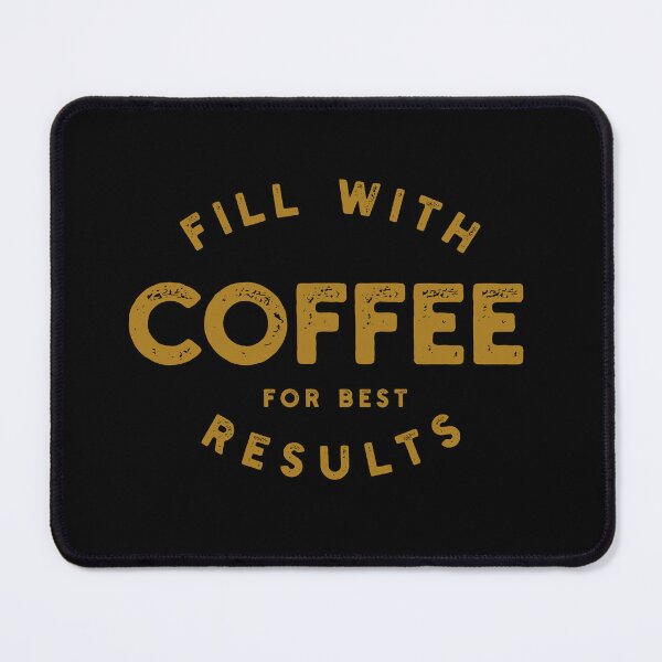 Item preview, Fill With Coffee For Best Results designed and sold by DeadRight.