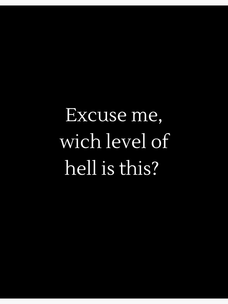 "Level of hell" Poster for Sale by Lionestheking Redbubble