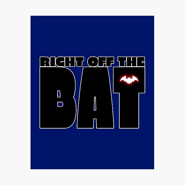 Item preview, Right Off The Bat designed and sold by StoneBluePlanet.