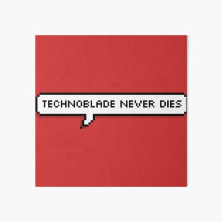 Technoblade-Quote-Technoblade-Never-Dies Art Board Print by aj3adop