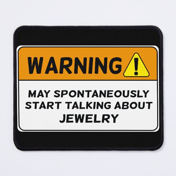 Item preview, Funny warning jewelry collector jewelry maker joke gift designed and sold by MetalicBabe.