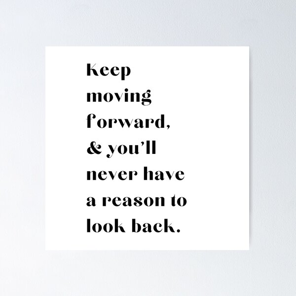 Never reveal your next move. #moveforward #keepmoving