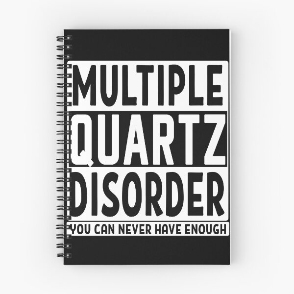Item preview, Multiple quartz disorder you can never have enough quartz mineral rock collector gift designed and sold by MetalicBabe.