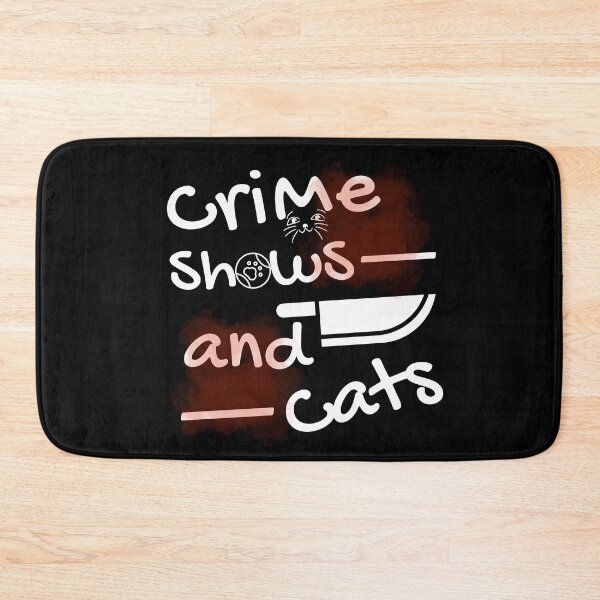 Item preview, Crime Shows and Cats Funny True Criminal Murder TV Show Fan Lover  designed and sold by mariejosee22.