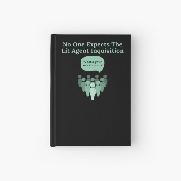 Item preview, No One Expects The Lit Agent Inquisition designed and sold by TheKnightWriter.