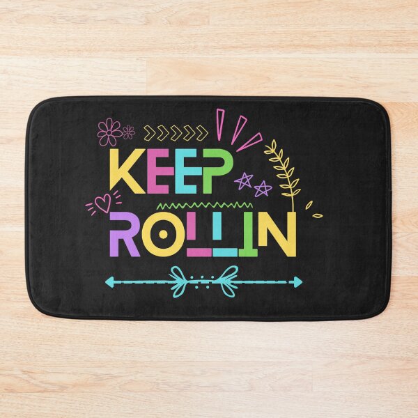 Item preview, Keep rollin designed and sold by HelloTARA.