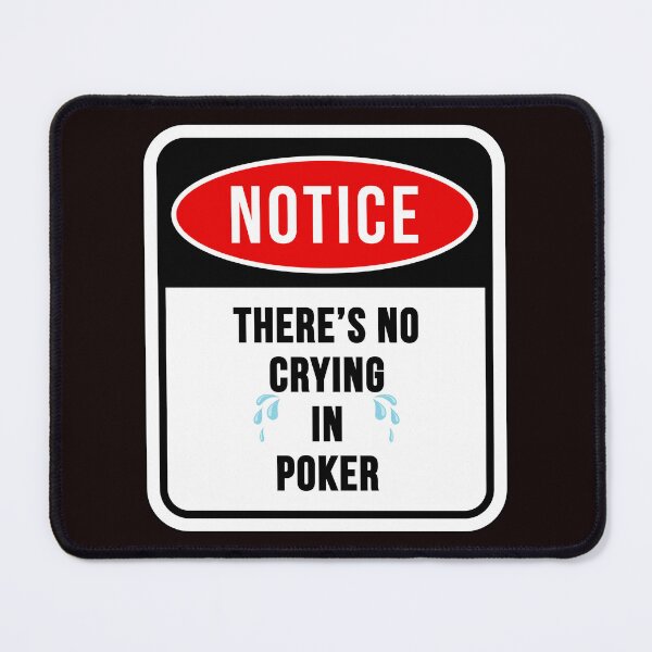 Item preview, There's no crying in poker designed and sold by PokerDay.