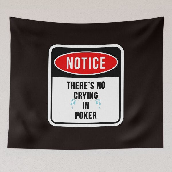 Item preview, There's no crying in poker designed and sold by PokerDay.