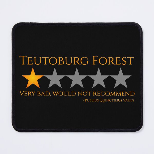 Item preview, Teutoburg - Would Not Recommend - Publius Quinctilius Varus - Ancient Rome Meme designed and sold by Styrman.