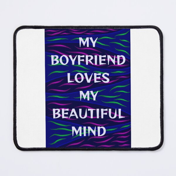 Item preview, Radical Feminist Humanist Quote - My Boyfriend Loves My Beautiful Mind designed and sold by LethalPixieDust.