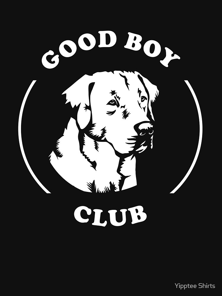 "Good Boy Club" Tshirt for Sale by dumbshirts Redbubble good boy