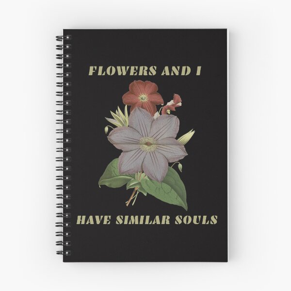 Item preview, FLOWERS AND I HAVE SIMILAR SOULS designed and sold by netdota.