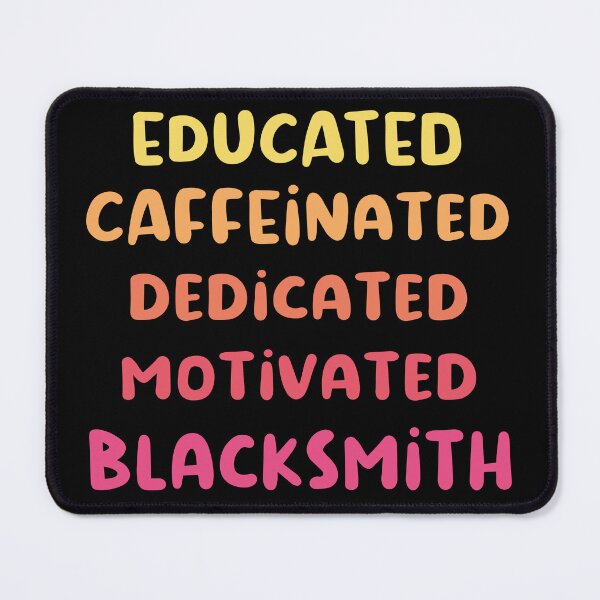 Item preview, Educated caffeinated dedicated motivated blacksmith funny metalsmith quote humor pink shades text designed and sold by MetalicBabe.