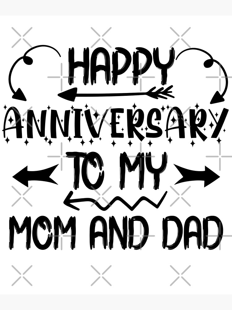 happy-anniversary-to-my-mom-and-dad-poster-for-sale-by-bazaz1-redbubble