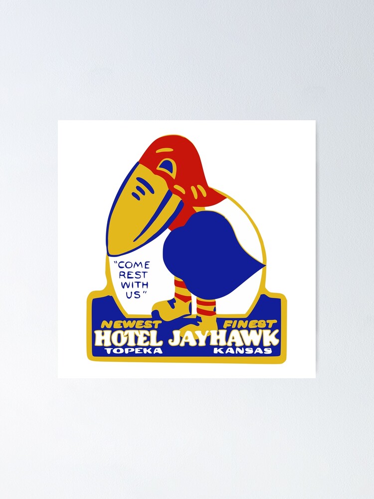 "Hotel Jayhawk Topeka Kansas Vintage Travel Sticker Vintage Luggage Label" Poster for Sale