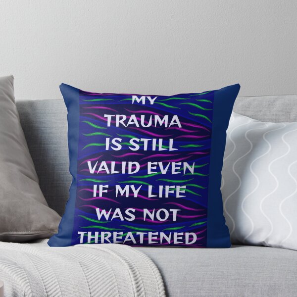 Item preview, Radical Feminist Humanist Quote - My Trauma Is Still Valid Even If My Life Was Not Threatened designed and sold by LethalPixieDust.