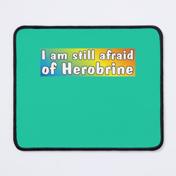 Item preview, I am still afraid of Herobrine designed and sold by BernieGrant.