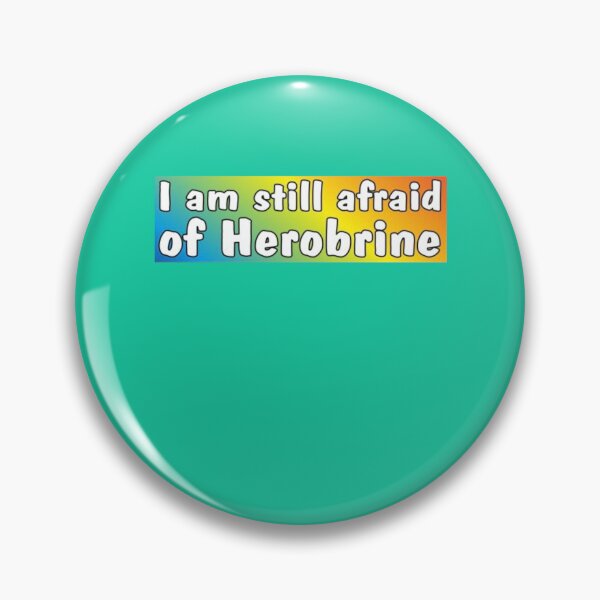Item preview, I am still afraid of Herobrine designed and sold by BernieGrant.