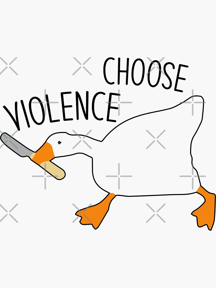 "goose with knife, Choose Violence, Funny Quote Goose" Sticker for Sale