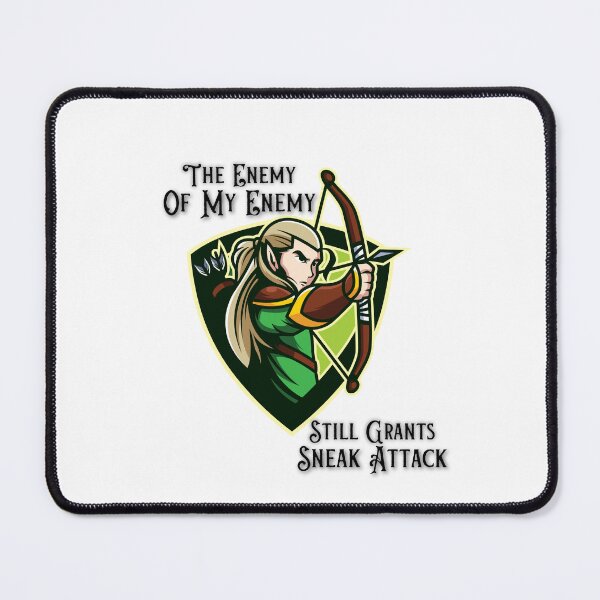 Item preview, The Enemy Of My Enemy Grants Sneak Attack designed and sold by SarcasticRow.