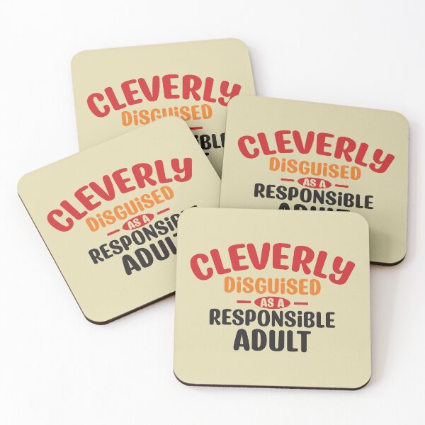 Item preview, Cleverly Disguised as a Responsible Adult - funny slacker humor designed and sold by DebbisPalette.