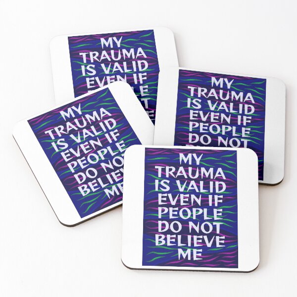 Item preview, Radical Feminist Humanist Quote - My Trauma Is Still Valid Even If It People Do Not Believe me designed and sold by LethalPixieDust.