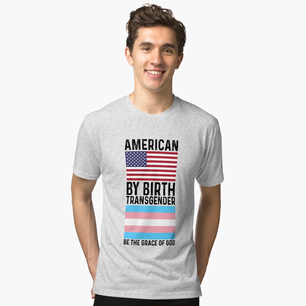 American by Birth Transgender Grace of God' Men's T-Shirt