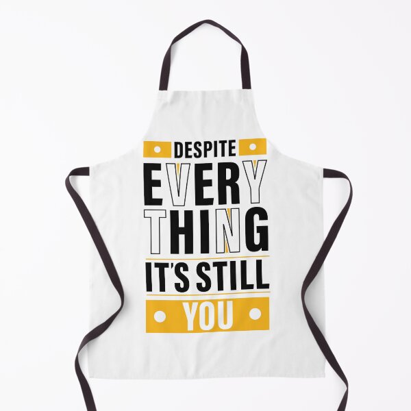 Item preview, Despite Everything, it's Still You. Quote, Inspiration, Motivation, Work, Luck, Moving on. designed and sold by Salmaniix.